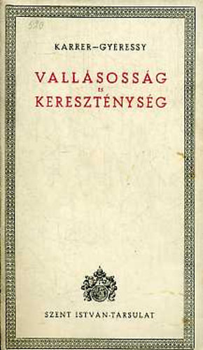 Karrer-Gyéressy - Vallásosság és kereszténység