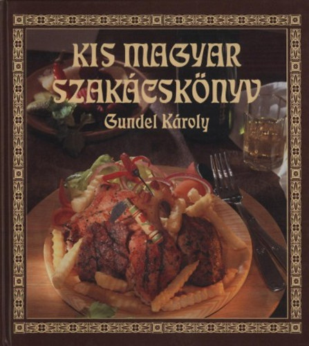 Gundel Kroly - Kis magyar szakcsknyv