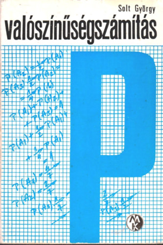Solt Gy�rgy - Val�sz�n�s�gsz�m�t�s (Bolyai-k�nyvek)