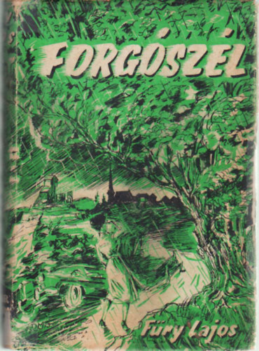 Füry Lajos - Forgószél