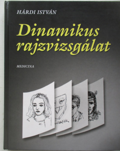 Dr. H�rdi Istv�n - Dinamikus rajzvizsg�lat