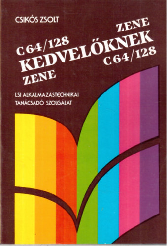 Csikós Zsolt - C64/128 Zenekedvelőknek