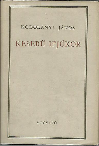 Kodolnyi Jnos - Keser ifjkor