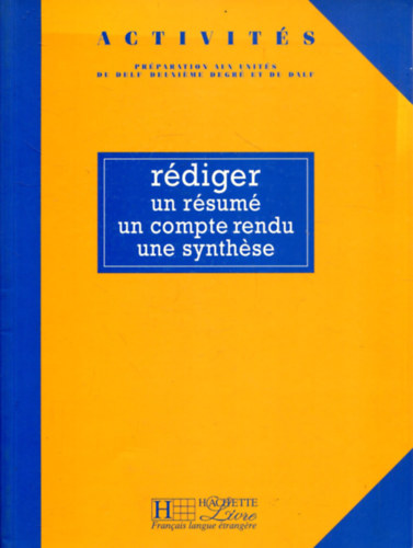 Claire Charnet, Jacqueline Robin-Nipi - Activités - Rédiger un résumé, un compte rendu, une synthese