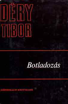 D�ry Tibor - Botladoz�s I-II.