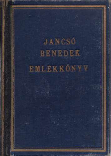 Asztalos Mikls  (szerk.) - Jancs Benedek emlkknyv