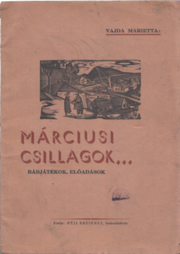 Vajda Marietta - M�rciusi csillagok... (B�bj�t�k,el�ad�sok)