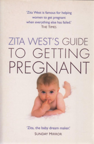 Zita West - Zita West's Guide to Getting Pregnant