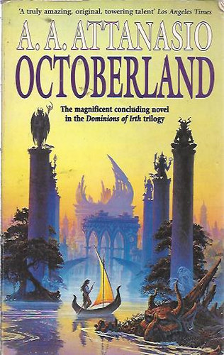 A. A. Attanasio - Octoberland