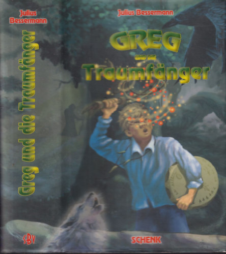 Julius Bessermann  (B�sz�rm�nyi Gyula) - Greg und die Traumfanger