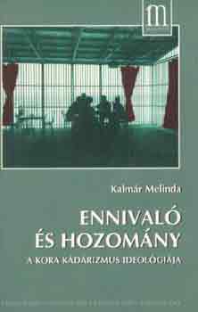 Kalm�r Melinda - Ennival� �s hozom�ny