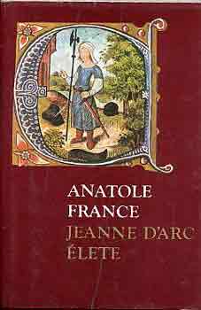 Anatole France - Jeanne d'Arc �lete