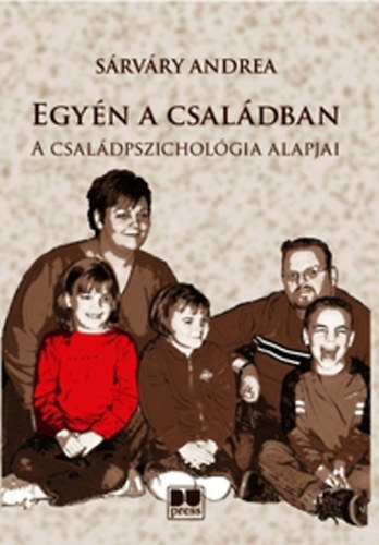 Sárváry Andrea - Egyén a családban