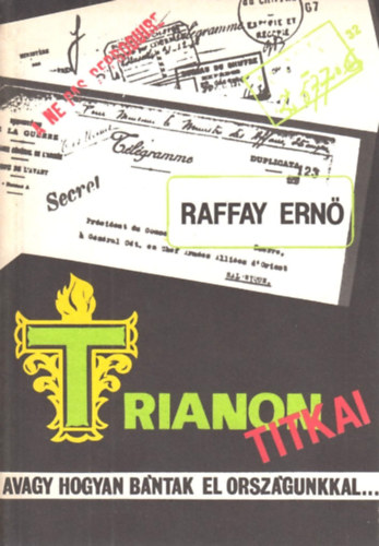 Raffay Ern - Trianon titkai