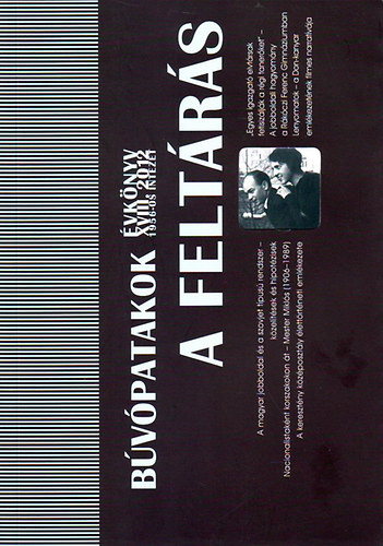 Búvópatakok - A feltárás