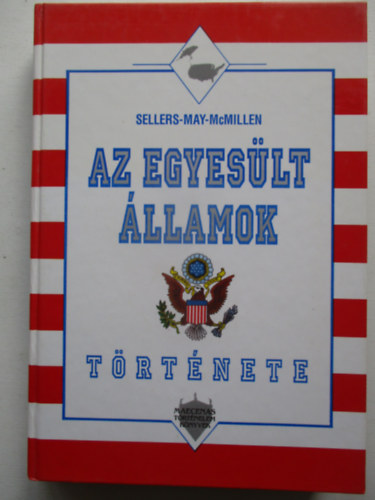 Sellers-May-Mcmillen - Az Egyes�lt �llamok t�rt�nete