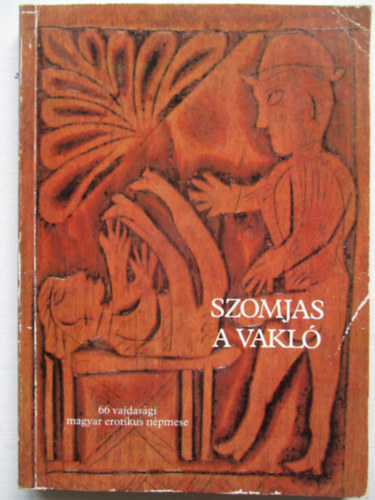 Bur�ny B�la  (szerk.) - Szomjas a vakl�