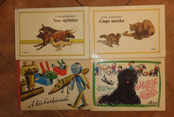 Szász Imre Igor Akimuskin - 4 klasszikus mesekönyv: Nem egykutya, CSupa macska, A kis barkácsoló, Maszat és társai