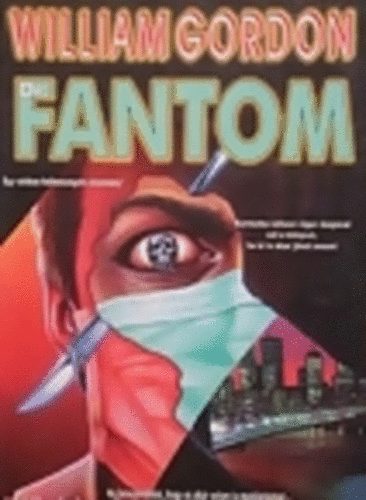 William Gordon - Dr. Fantom