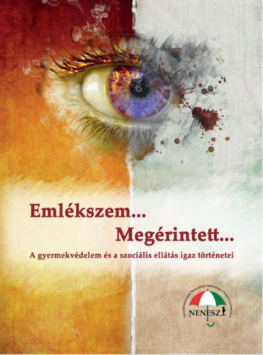 G�si Tam�s  (szerk.) - Eml�kszem... Meg�rintett...