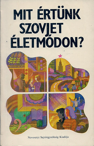 Mit értünk szovjet életmódon?