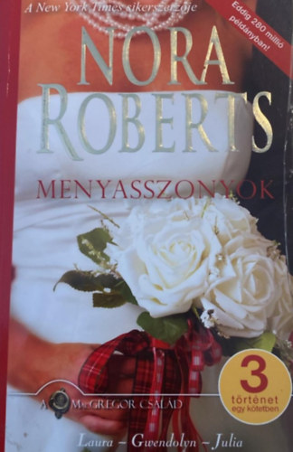 Nora Roberts - Menyasszonyok - 3 történet egy kötetben