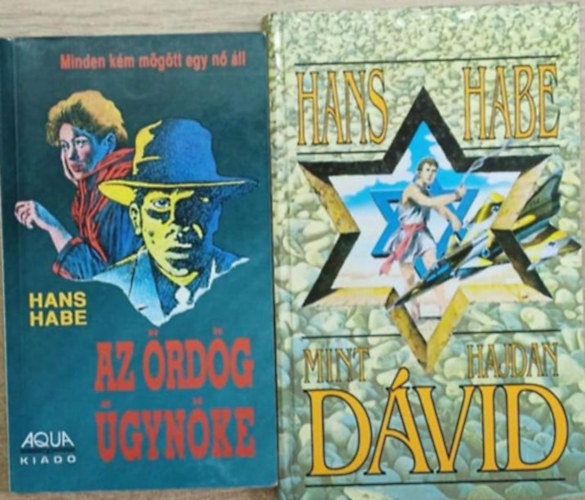 Habe Hans - 2 db Hans Habe k�tet: Az �rd�g �gyn�ke - Mnt hajdan D�vid