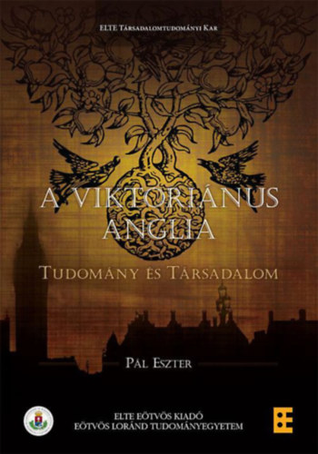 P�l Eszter - A viktori�nus Anglia - Tudom�ny �s t�rsadalom