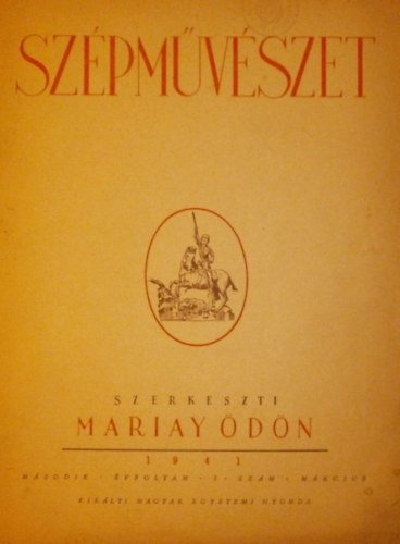 Mariay dn  (szerk.) - Szpmvszet II. vfolyam 3. szm