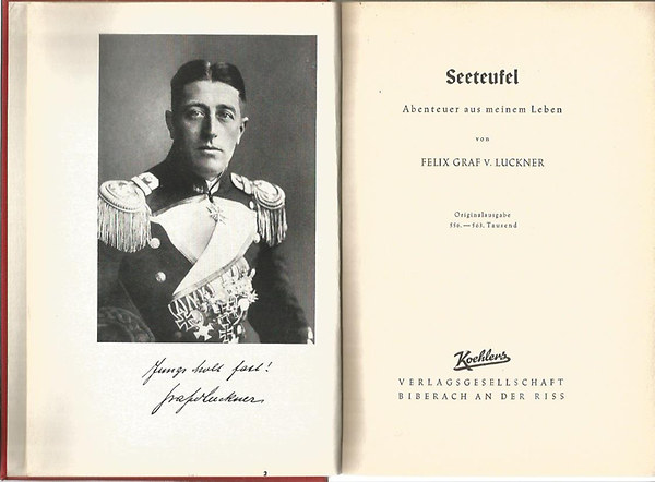 Felix Graf v. Luckner - Seeteufel-Abenteuer aus meinem Leben