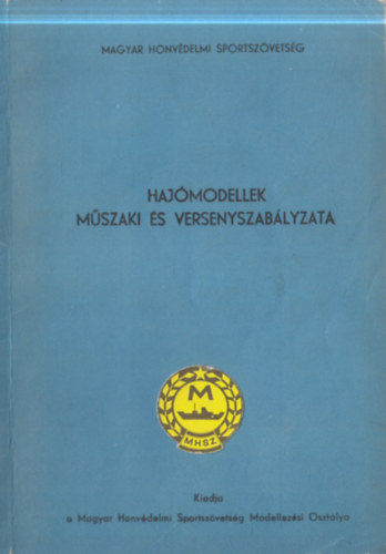 Hajómodellek műszaki és versenyszabályzata