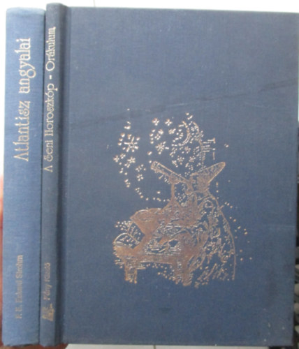 F.E. Eckard Strohm - Atlantisz angyalai + A seni horoszk�p-or�kulum