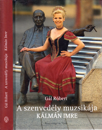 Gl Rbert - A szenvedly muzsikja - Klmn Imre - CD nlkl