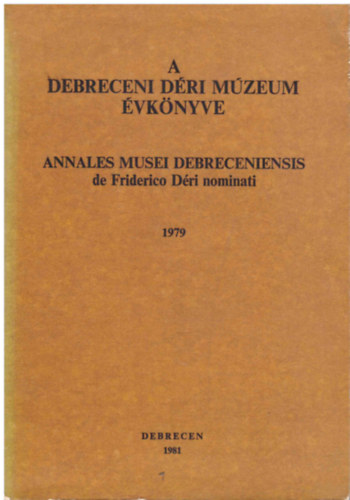 Dank Imre  (szerk.) - A debreceni Dri Mzeum vknyve 1979