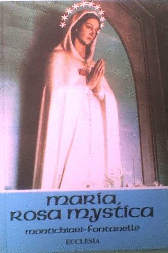 A.M. Weigl - Mria - ,,Rosa mystica" - Montichiari-Fontanelle