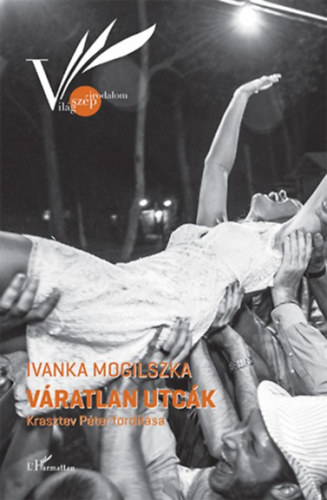 Ivanka Mogilszka - Vratlan utck