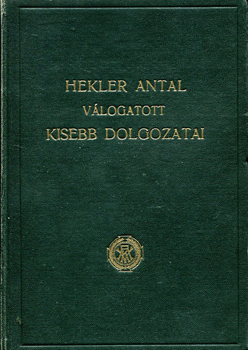 L�ng N�ndor - Hekler Antal v�logatott kisebb dolgozatai