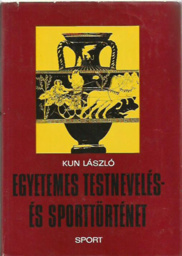 Kun Lszl - Egyetemes testnevels- s sporttrtnet