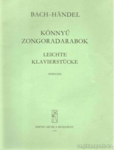 Hernádi Lajos - Bach-Händel könnyű zongoradarabok - Leichte Klavierstücke