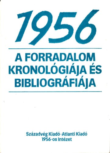 1956 a forradalom kronolgija s bibliogrfija