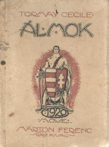 Tormay Cécile - Álmok