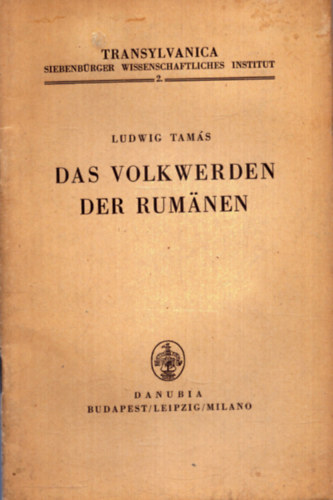 Ludwig Tams - Das Volkwerden der Rumnen