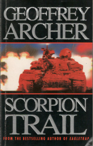 Geoffrey Archer - Scorpion Trail