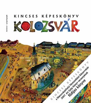 Zgoni Balzs  (szerk.) - Kincses Kpesknyv - Kolozsvr