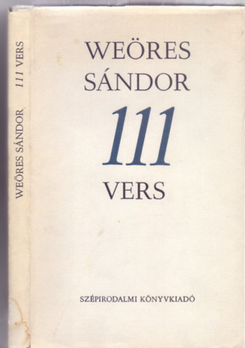 We�res S�mdor - 111 vers (11 ciklus 11-szer 10 darabja �s az Ablak n�gysz�g�ben c�m� nyit� vers)