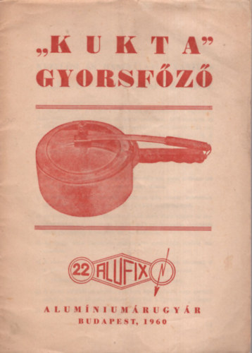 "Kukta" gyorsfőző