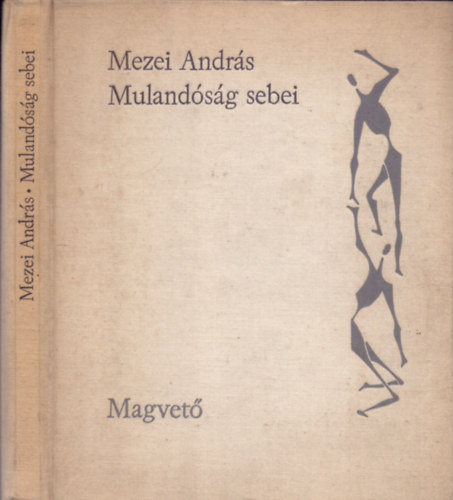 Mezei Andr�s - Muland�s�g sebei (Hanglemez mell�klettel)