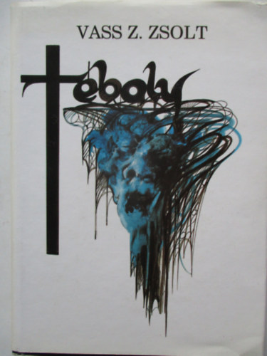 Vass Z. Zsolt - T�boly