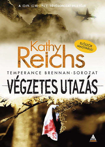 Kathy Reichs - Vgzetes utazs