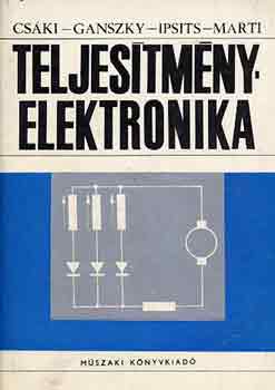 Cski-Ganszky-Ipsits-Marti - Teljestmnyelektronika